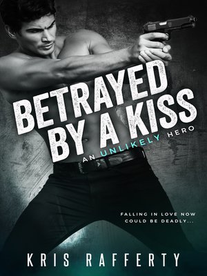 cover image of Betrayed by a Kiss